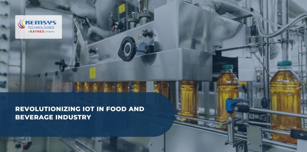 Revolutionizing IoT In Food And Beverage Industry