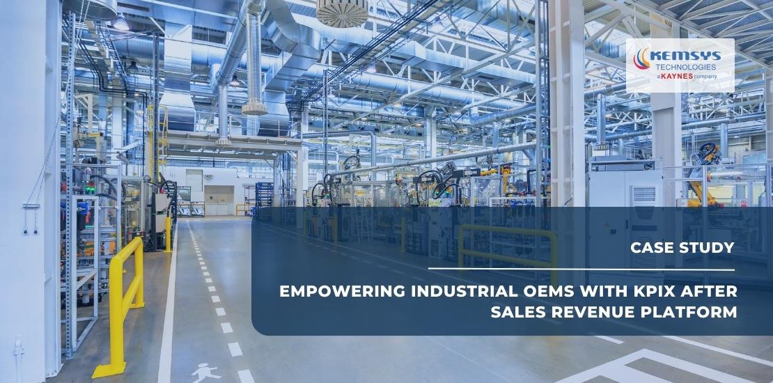 Empowering Industrial OEMs with KPIX After Sales Revenue Platform featured image Empowering Industrial OEMs with KPIX After Sales Revenue Platform